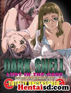 Dark shell